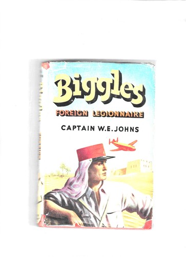 Biggles foreign legionnaire - foreign, by
