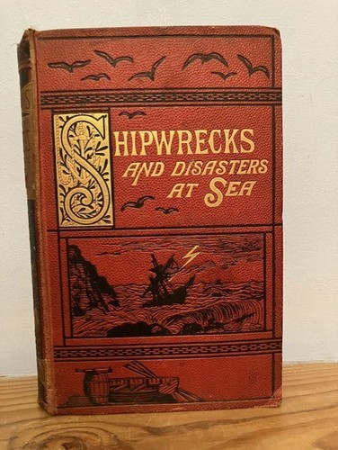 Shipwrecks and disasters - and, at