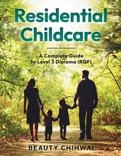 Residential Childcare: A