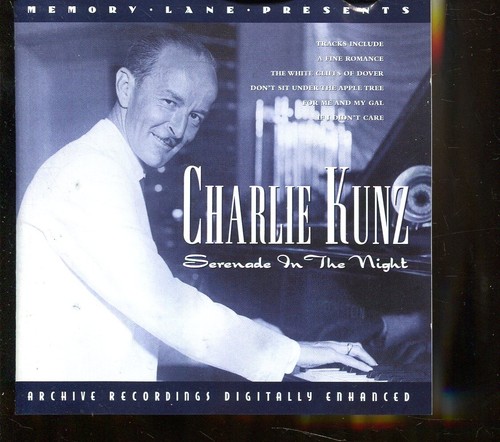 Charlie kunz serenade in the - in,