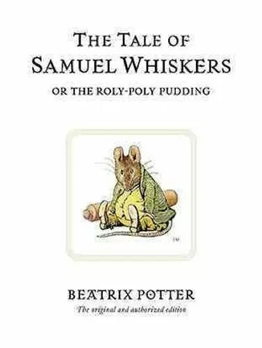 The tale samuel whiskers or - whiskers,