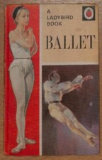 Ballet (A Ladybird Book Series