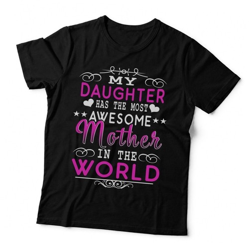 Daughter most awesome mother - most,