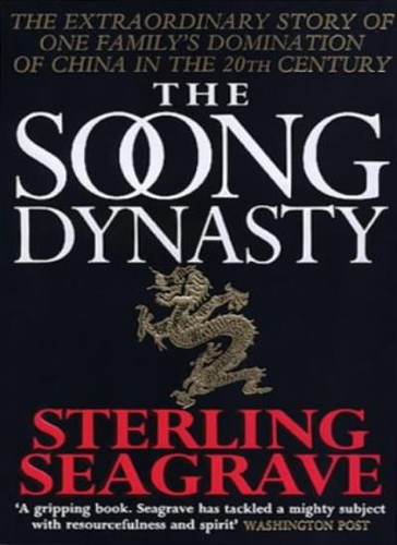 The soong dynasty - soong, dynasty-sterling
