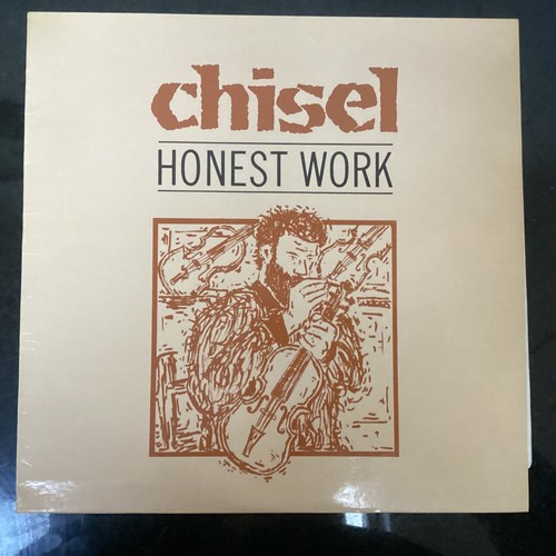 Chisel honest work - honest,
