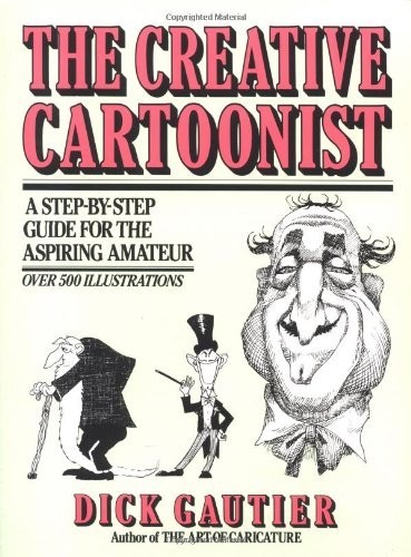 The creative cartoonist - the,