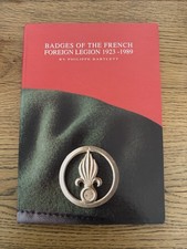 REFERENCE BOOK: Badges of the French Foreign Legion 1923-1989 Philippe Bartlett