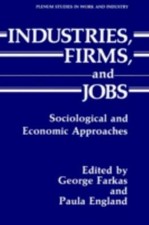 Industries, Firms, and Jobs -