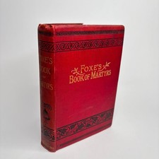 Foxe's Book of Martyrs by John Foxe W. Nicholson & Sons Antique Edition