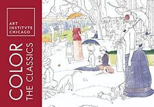 Color the Classics: The Art Institute of Chicago: 0 (Adult Coloring Books)