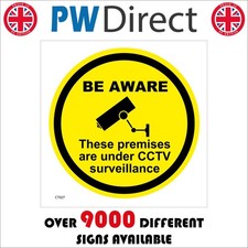 SIGN Be aware these premises