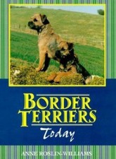 The Border Terrier Today - paperback, Williams, 9780876050545