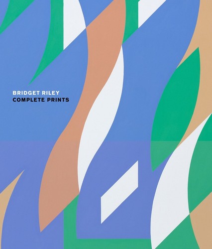 Bridget riley complete prints - complete,