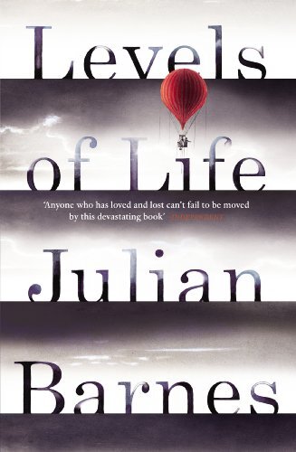 Levels life julian barnes - levels, barnes-