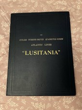 The Cunard Turbine-Driven Quadruple-Screw Atlantic Liner “Lusitania”  1907