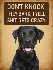 Funny Black Labrador dog metal wall sign dont knock bark I yell plaque home