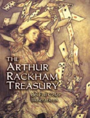 The arthur rackham - arthur, treasury