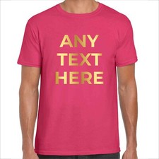 ANY TEXT Custom Printed T