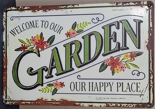 Welcome our garden metal - to,