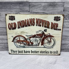 Old Indians Never Die
