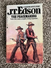 The Peacemakers by J. T. Edson