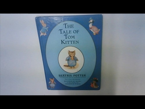 The tale tom kitten - the,