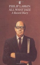 All What Jazz: A Record Diary