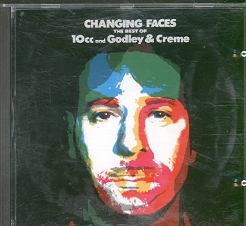 Changing faces best 10cc - of,