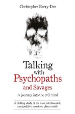 Talking With Psychopaths and