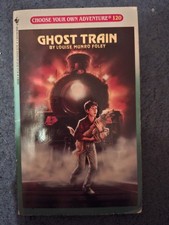 Choose Your Own Adventure #120 Ghost Train By Louise Munro Foley CYOA