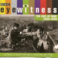 Eyewitness - The BBC At War