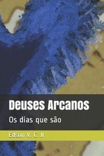 Deuses Arcanos: Os dias que