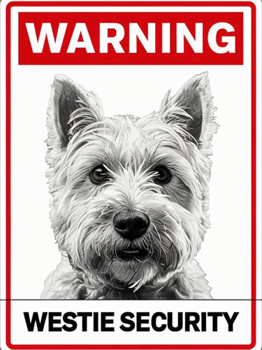 Warning westie security metal - warning,
