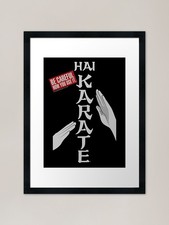 hai karate be careful Framed