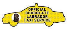 Funny CHOCOLATE LABRADOR Taxi
