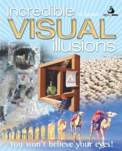 Incredible visual illusions - incredible,