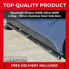 FOR VAUXHALL VIVARO 14>19 76MM 4 STEP SWB SIDE BARS STAINLESS STEEL CHROME STEPS