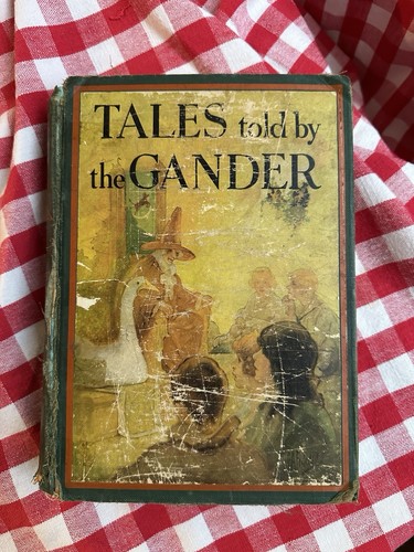 Tales told the gander - tales,