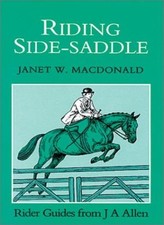 Riding Side-saddle (Allen Rider Guides)-Janet W. Macdonald