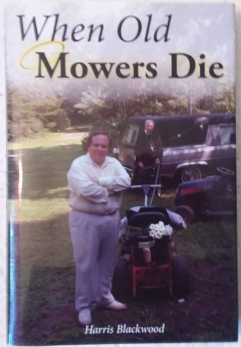 When old mowers die - old,