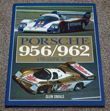 Porsche 956/962 A Photographic History 2012 Glen Smale Group C Endurance Racing