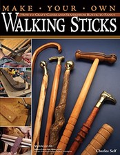 Charles Self - Make Your Own Walking Sticks - New Paperback - Y245z