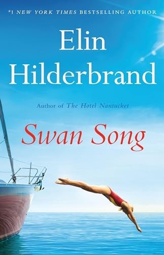 Swan song hilderbrand elin - swan, hilderbrand,