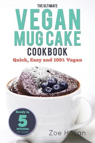 Mug cake the ultimate vegan - cake:,