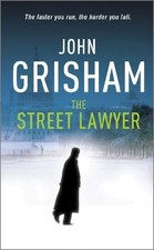 The Street Lawyer by Grisham