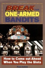 Break the One-Armed Bandits Paperback Frank Scoblete