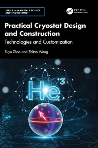 Practical cryostat design - design, and