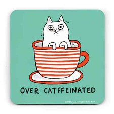 Gemma Correll - Over Catffeinated Coaster Great Gift Home 4" x 4"
