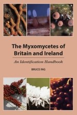 The Myxomycetes of Britain and
