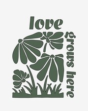 Love Grows Here Vinyl Decal